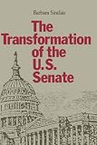 The Transformation of the U.S. Senate