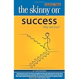 The Skinny on Success: Why not you