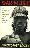WAR MUSIC: An Account of Books 16 to 19 of Homers Illiad.