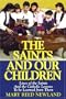 The Saints and Our Children