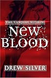 The Vampire Within: New Blood (The Vampire Within Trilogy)