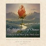 The Meditations of Oneness: A Journey to the Heart of the Divine Lover