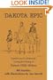 Dakota Epic: Experiences of a Reenactor During the Filming of Dances With Wolves