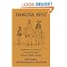 Dakota Epic: Experiences of a Reenactor During the Filming of Dances With Wolves