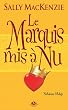 Noblesse Oblige, T2 : Le Marquis mis a nu