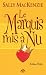 Noblesse Oblige, T2 : Le Marquis mis a nu