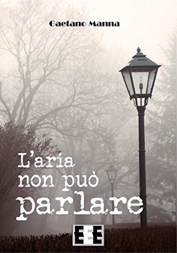 L'aria non può parlare (I Mainstream) (Italian Edition)