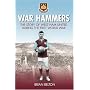 War Hammers: The Story of West Ham United FC During the First World War