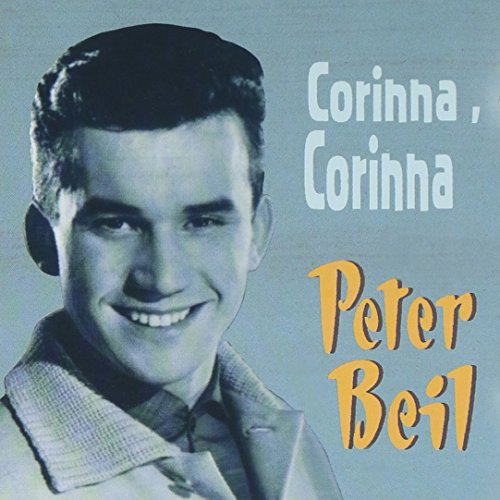 Peter Beil - Corinna Corinna 1959 - 1965 - Zortam Music