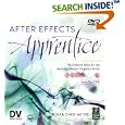 After Effects Apprentice (DV Expert Series) by Chris Meyer and Trish Meyer