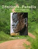 Ténèbres au Paradis : Africaines des Grands Lacs