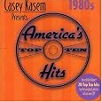 Casey Kasem: America's Top Ten Hits - 1980s by Various Artists, The Pretenders, Duran Duran, Thompson Twins, Blondie, Bryan Adams, INXS, Dexy's Midnight Runners, The Cure, Pointer Sisters