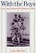 Search : With the Boys: Little League Baseball and Preadolescent Culture (Chicago Original Paperback)