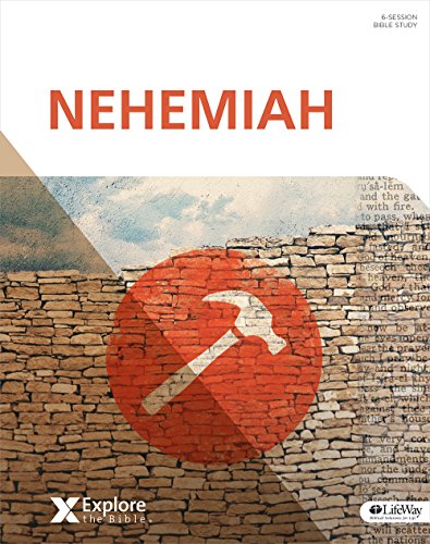 Explore the Bible: Nehemiah - Bible Study Book (Expore the Bible)