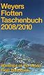 Weyers Flottentaschenbuch 2008 / 2010
