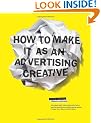 How to Make It as an Advertising Creative