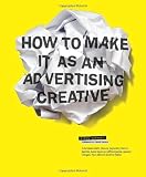 How to Make it as an Advertising Creative