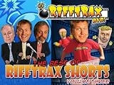 RiffTrax Shorts: Volume 3