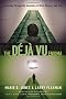 The Deja Vu Enigma: A Journey Through the Anomalies of Mind, Memory and Time
