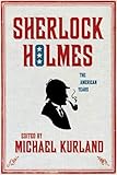 Sherlock Holmes : the American years