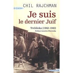 Je suis le dernier Juif : Treblinka (1942-1943)