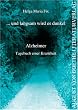... und langsam wird es dunkel: Alzheimer. Tagebuch einer Krankheit