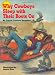 Why Cowboys Sleep With Their Boots On (Why Cowboys Series)