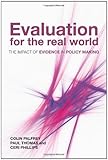 Evaluation for the real world : the impact of evidence in policy making