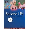 Second Life: Verstehen, erkunden, mitgestalten