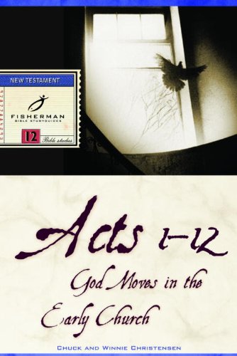 Acts 1-12: God Moves in the Early Church (Fisherman Bible Studyguides)