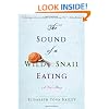 The Sound of a Wild Snail Eating
