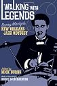 Walking with legends : Barry Martyn's New Orleans jazz odyssey