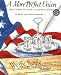 A More Perfect Union: The Story of Our Constitution