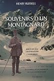 Souvenirs d'un montagnard : Edition du centenaire (1909-2009)