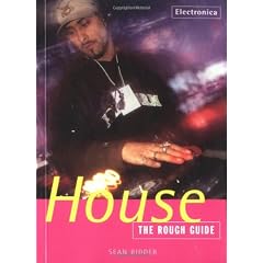 The Rough Guide to House Music