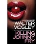 Killing Johnny Fry: A Sexistential Novel