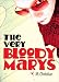 The Very Bloody Marys