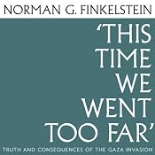 This Time We Went Too Far | [Norman G. Finkelstein]