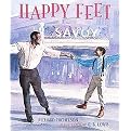 Happy Feet (The Savoy Ballroom Lindy Hoppers And Me) (Reinforced Hardcover)