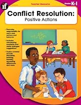 Conflict Resolution: Positive Actions