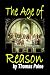 The Age of Reason: Being an Investigation of True and Fabulous Theology (Paperback)