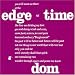 Dom-Edge of Time