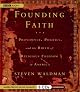 Founding Faith: Providence, Politics, and the Birth of Religious Freedom in America