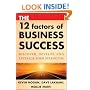 The 12 Factors of Business Success: Discover, Develop and Leverage Your Strengths
