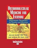 Orthomolecular Medicine For Everyone