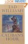 Caliban's Hour