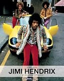 A Tribute To The Jimi Hendrix Experience: Fotografien aus der Rex Collection - 