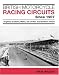 British Motorcycle Racing Circuits Since 1907: England, Scotland, Wales, Isle of Man and Northern Ireland
