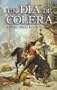 Un dia de colera (Spanish Edition)