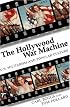 The Hollywood War Machine: U.S. Militarism and Popular Culture